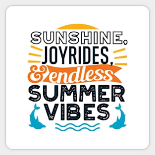 Sunshine & Joyrides - Endless Summer Vibes Quote Sticker